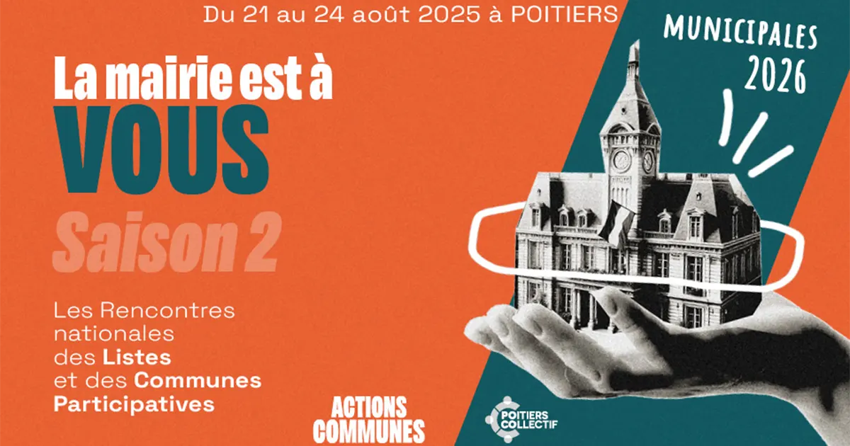 Rencontre des listes et des communes participatives du 21 au 24 août à Poitiers